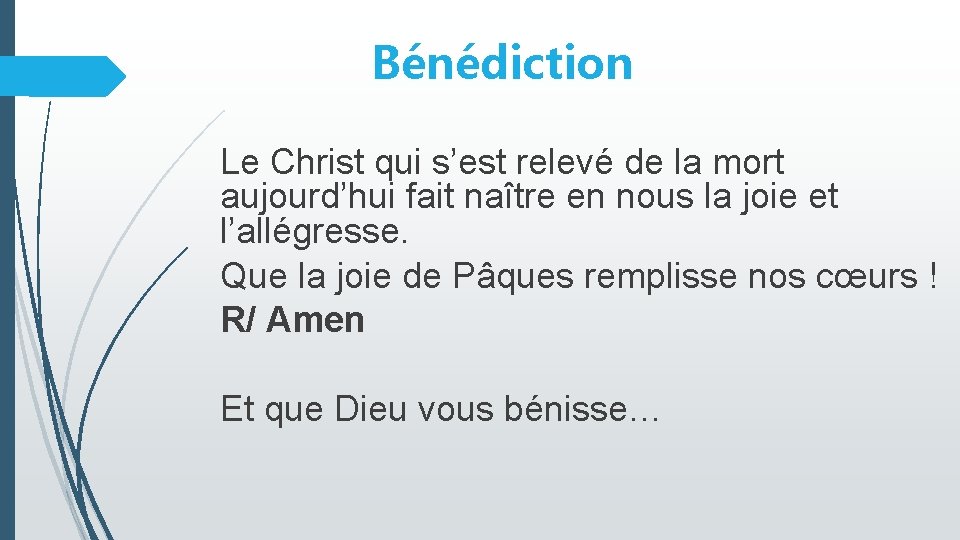 Bénédiction Le Christ qui s’est relevé de la mort aujourd’hui fait naître en nous