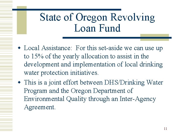 State of Oregon Revolving Loan Fund w Local Assistance: For this set-aside we can