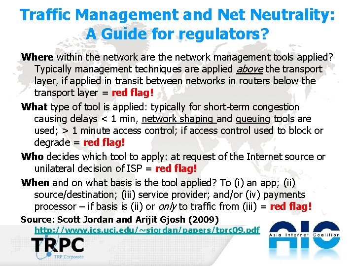 Traffic Management and Net Neutrality: A Guide for regulators? Where within the network are