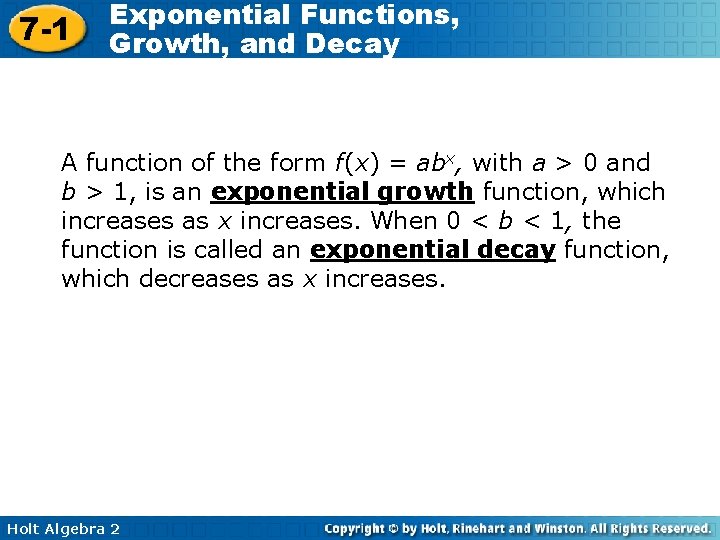 7 -1 Exponential Functions, Growth, and Decay A function of the form f(x) =