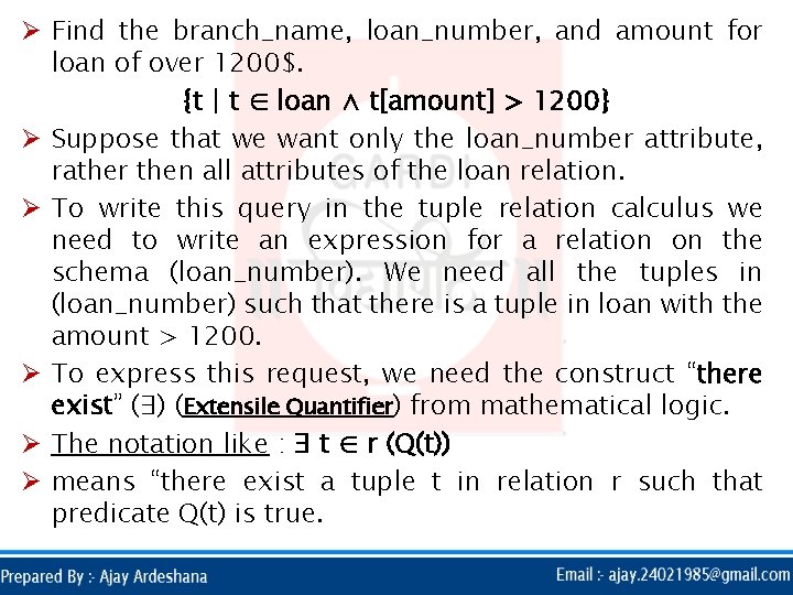 Ø Find the branch_name, loan_number, and amount for loan of over 1200$. {t |