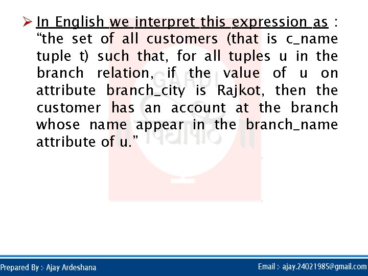 Ø In English we interpret this expression as : “the set of all customers