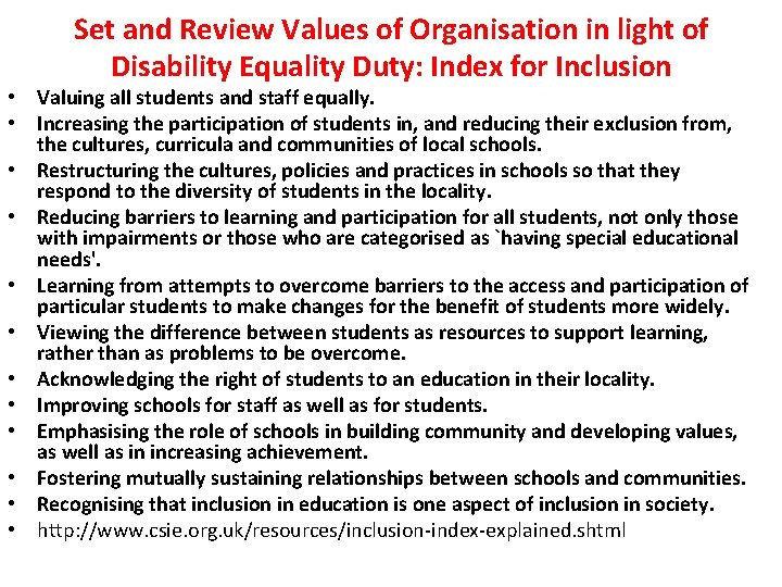 Set and Review Values of Organisation in light of Disability Equality Duty: Index for