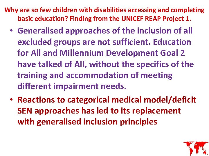 Why are so few children with disabilities accessing and completing basic education? Finding from