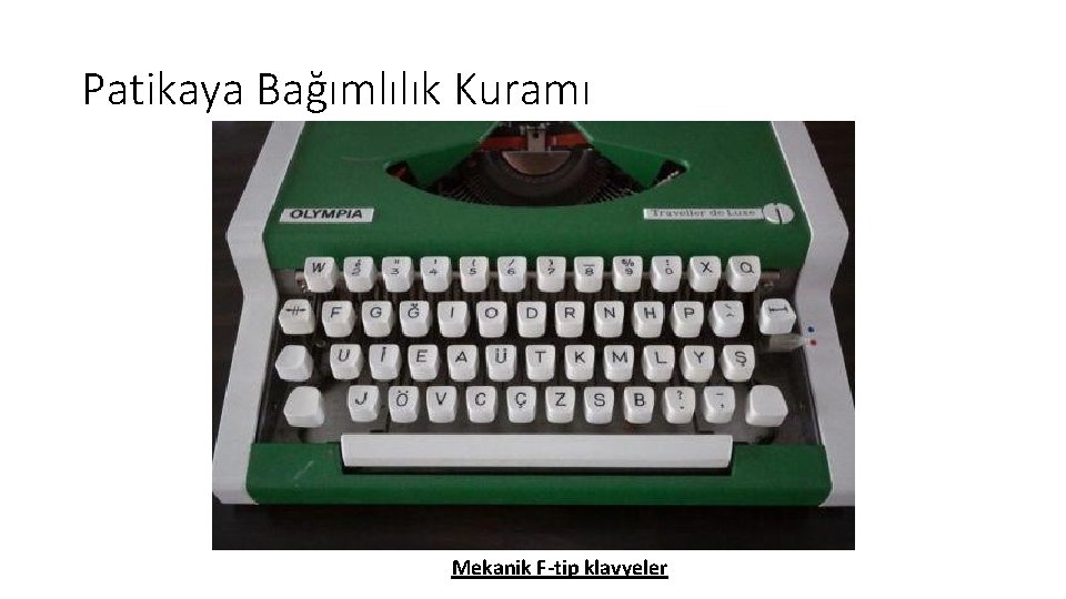 Patikaya Bağımlılık Kuramı Mekanik F-tip klavyeler 