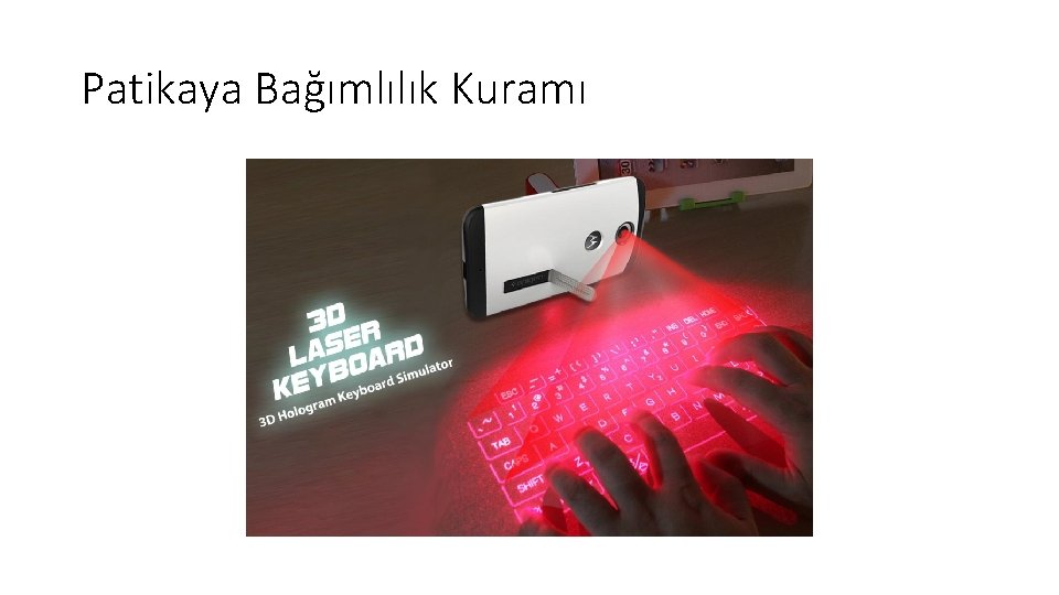 Patikaya Bağımlılık Kuramı 