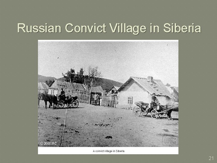 Russian Convict Village in Siberia 21 