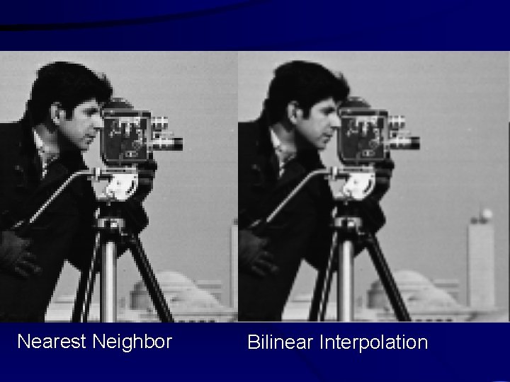 Nearest Neighbor Bilinear Interpolation 