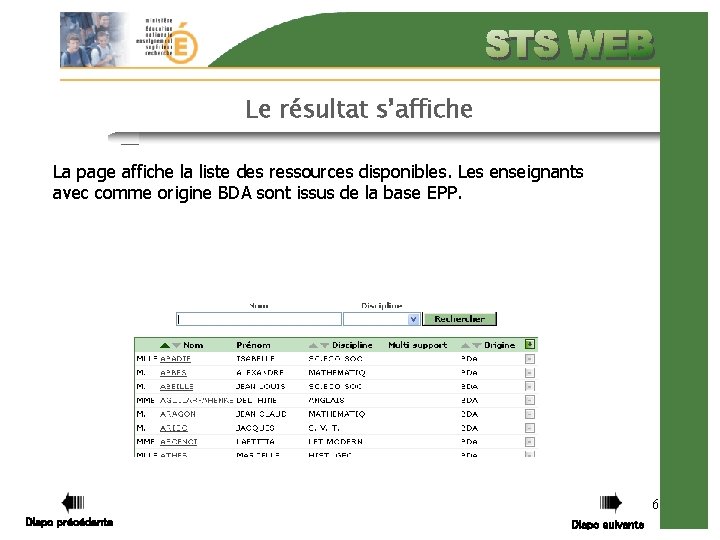 Le résultat s’affiche La page affiche la liste des ressources disponibles. Les enseignants avec