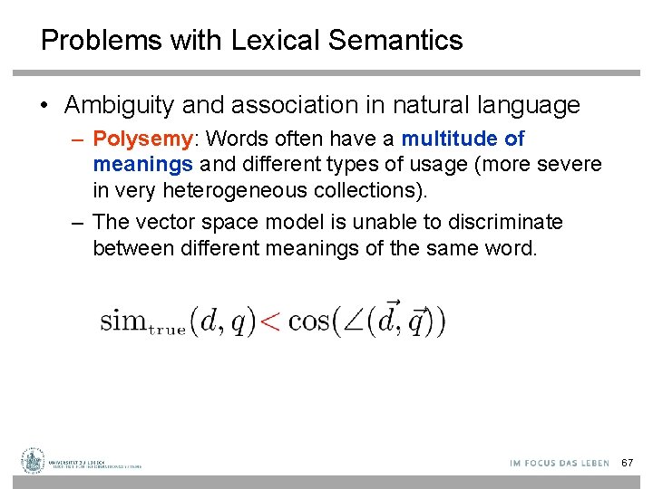 Problems with Lexical Semantics • Ambiguity and association in natural language – Polysemy: Words