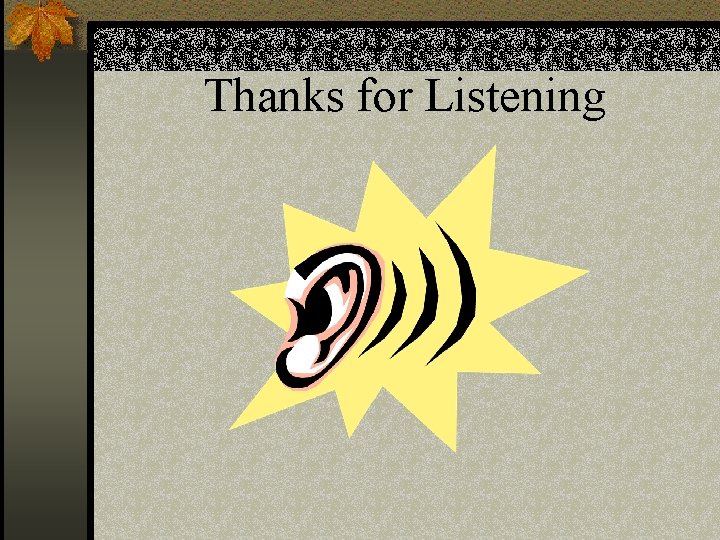 Thanks for Listening 
