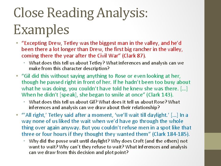 Close Reading Analysis: Examples • “Excepting Drew, Tetley was the biggest man in the