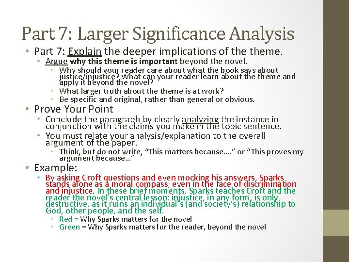 Part 7: Larger Significance Analysis • Part 7: Explain the deeper implications of theme.