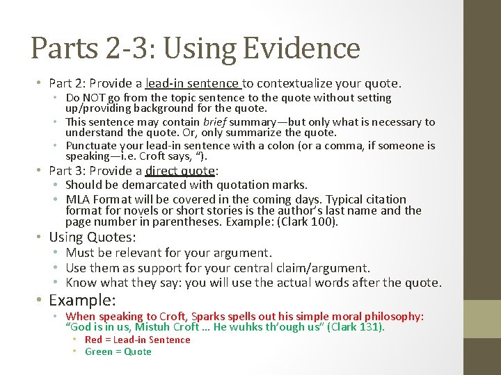 Parts 2 -3: Using Evidence • Part 2: Provide a lead-in sentence to contextualize