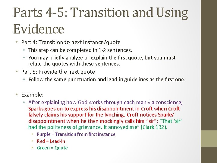 Parts 4 -5: Transition and Using Evidence • Part 4: Transition to next instance/quote