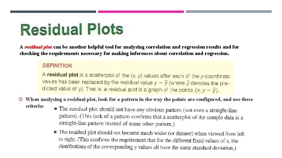 A residual plot can be another helpful tool for analysing correlation and regression results A residual plot can be another helpful tool for analysing correlation and regression results