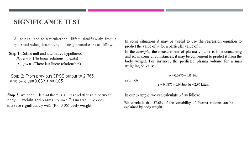 SIGNIFICANCE TEST A test is used to test whether differs significantly from a specified SIGNIFICANCE TEST A test is used to test whether differs significantly from a specified
