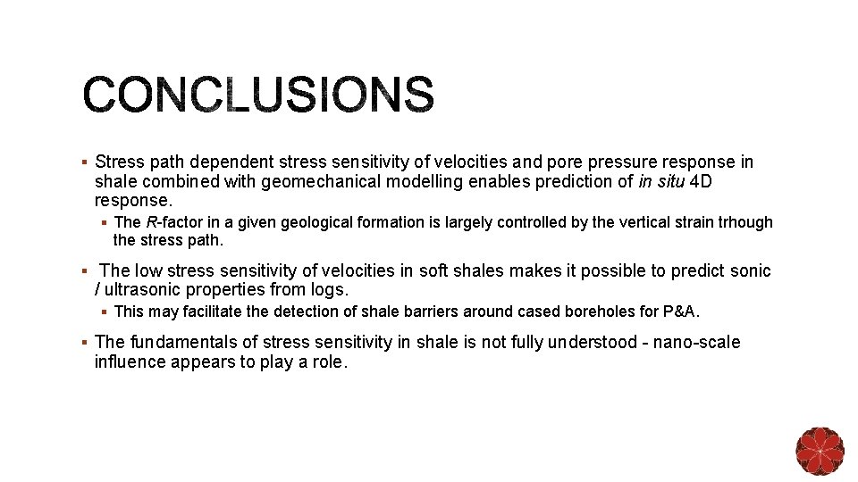 § Stress path dependent stress sensitivity of velocities and pore pressure response in shale