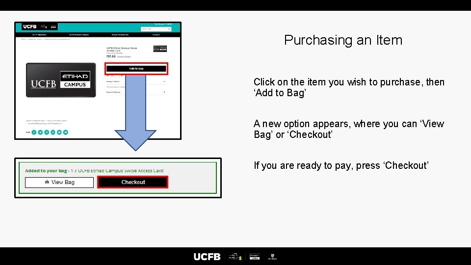 Purchasing an Item Click on the item you wish to purchase, then ‘Add to