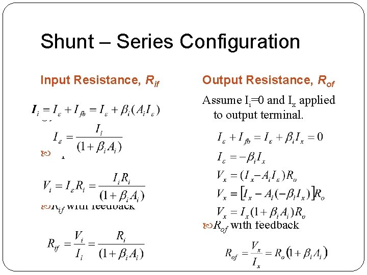 Shunt – Series Configuration Input Resistance, Rif Output Resistance, Rof Or Assume Ii=0 and Shunt – Series Configuration Input Resistance, Rif Output Resistance, Rof Or Assume Ii=0 and