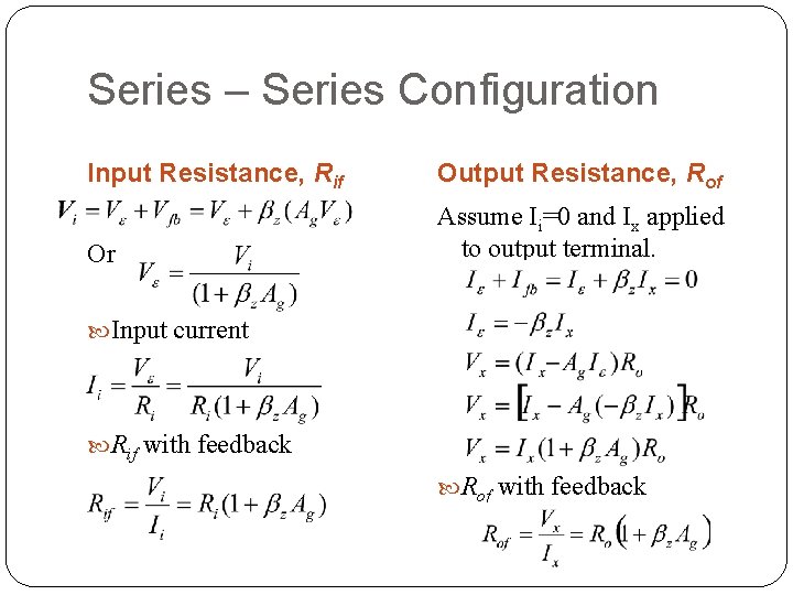 Series – Series Configuration Input Resistance, Rif Output Resistance, Rof Or Assume Ii=0 and Series – Series Configuration Input Resistance, Rif Output Resistance, Rof Or Assume Ii=0 and