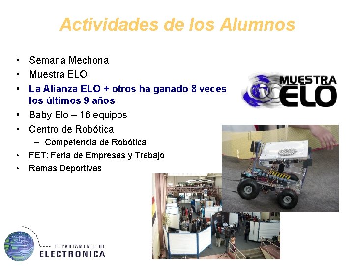 Actividades de los Alumnos • Semana Mechona • Muestra ELO • La Alianza ELO