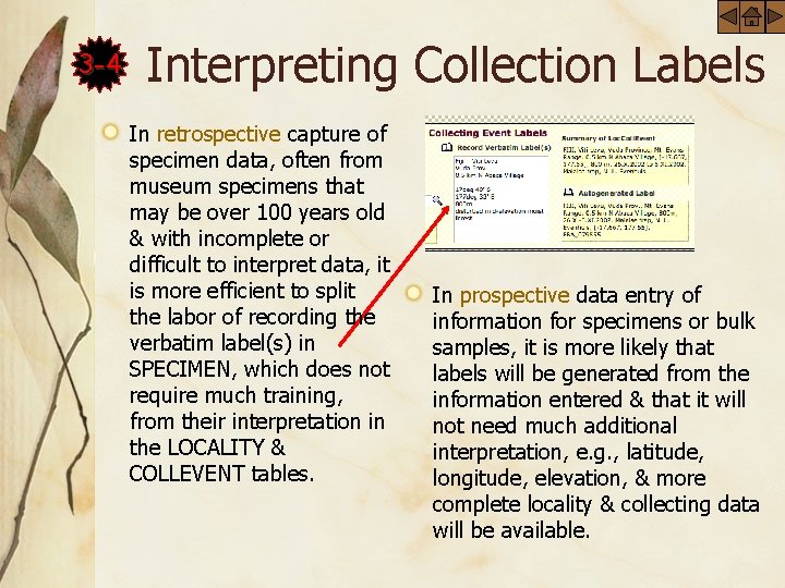 3 -4 Interpreting Collection Labels In retrospective capture of specimen data, often from museum