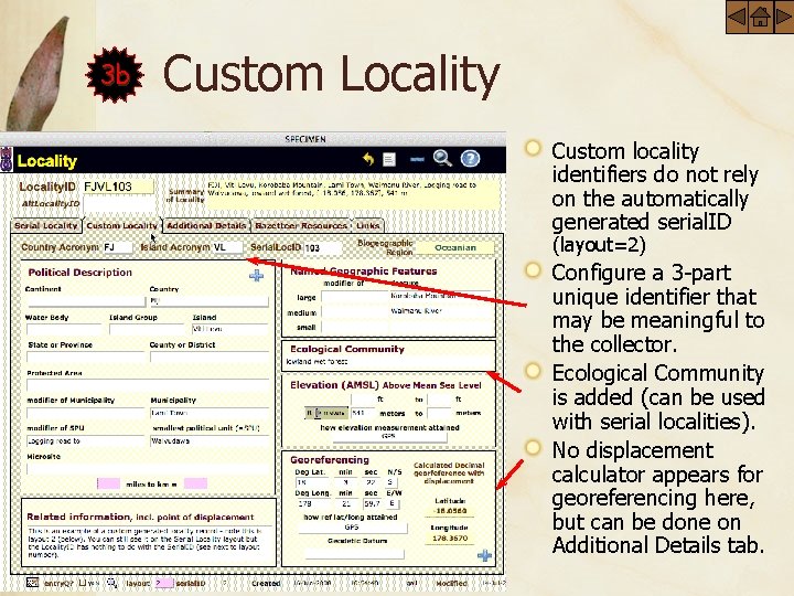 3 b Custom Locality Custom locality identifiers do not rely on the automatically generated