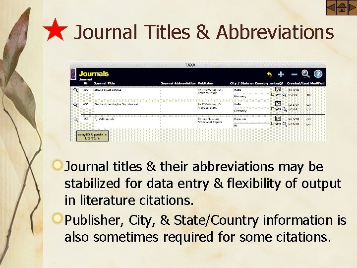 Journal Titles & Abbreviations Journal titles & their abbreviations may be stabilized for data
