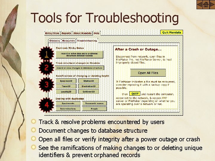 Tools for Troubleshooting 1 2 3 4 Track & resolve problems encountered by users