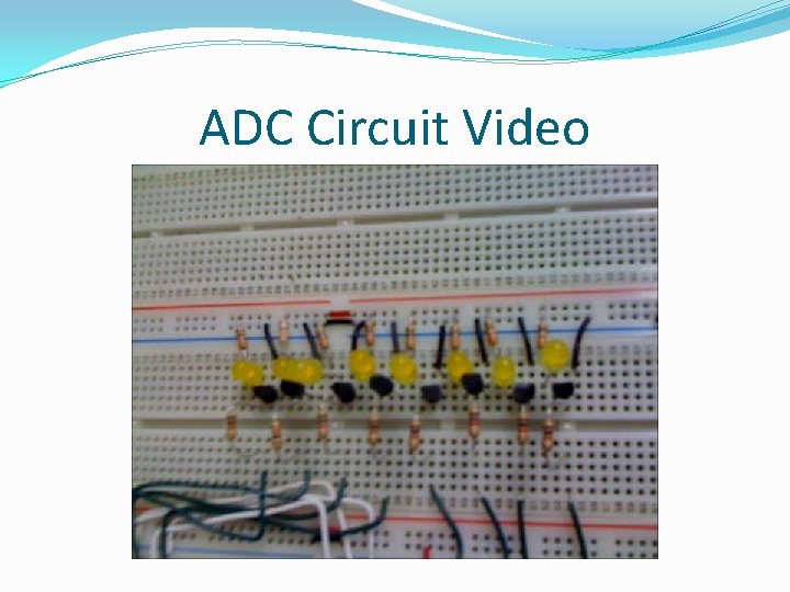 ADC Circuit Video 