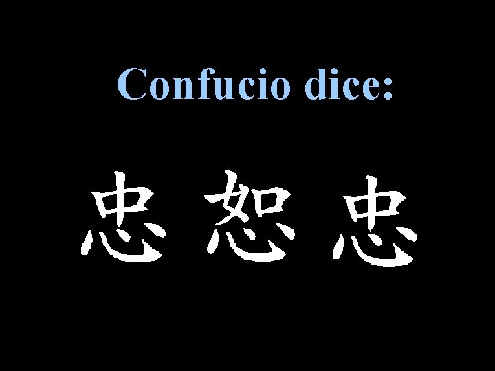 Confucio dice: 