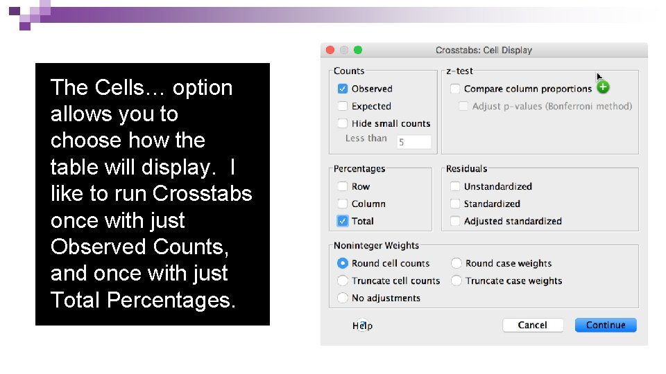The Cells… option allows you to choose how the table will display. I like The Cells… option allows you to choose how the table will display. I like