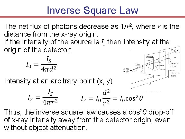 Inverse Square Law The net flux of photons decrease as 1/r 2, where r Inverse Square Law The net flux of photons decrease as 1/r 2, where r