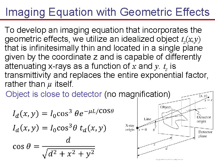 Imaging Equation with Geometric Effects To develop an imaging equation that incorporates the geometric Imaging Equation with Geometric Effects To develop an imaging equation that incorporates the geometric