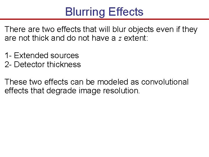 Blurring Effects There are two effects that will blur objects even if they are Blurring Effects There are two effects that will blur objects even if they are