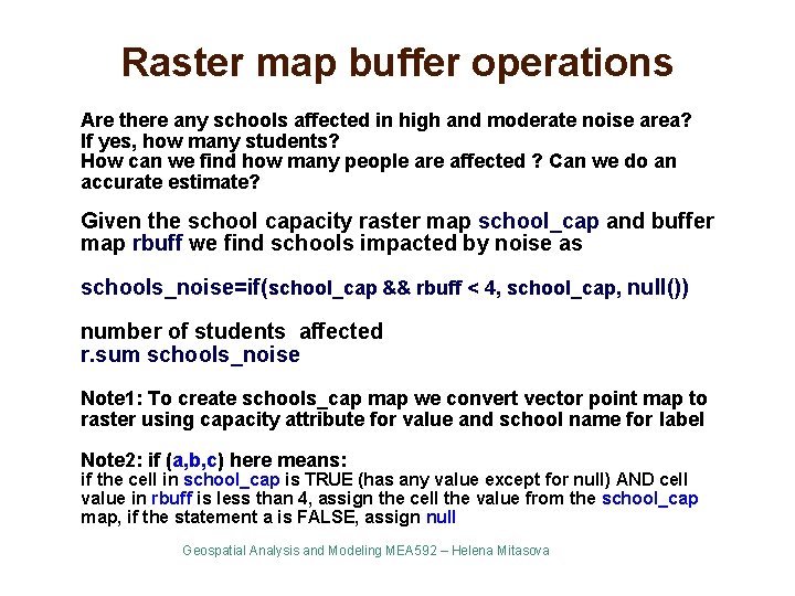 Raster map buffer operations Are there any schools affected in high and moderate noise