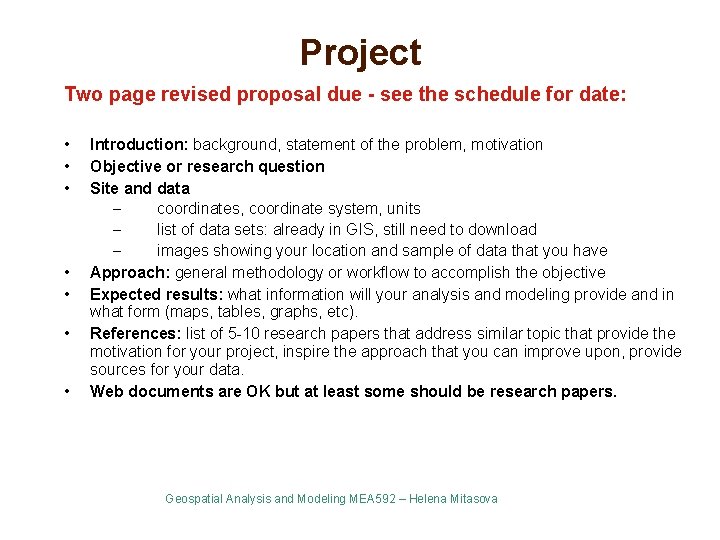 Project Two page revised proposal due - see the schedule for date: • •