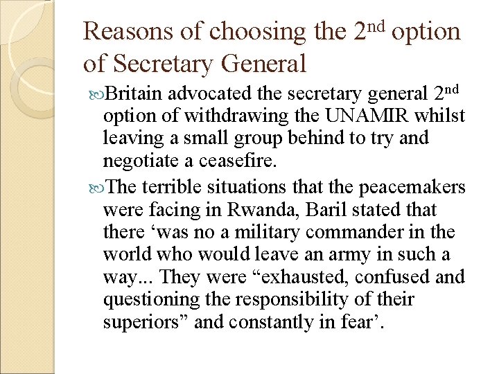 Reasons of choosing the 2 nd option of Secretary General Britain advocated the secretary