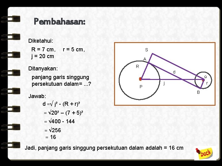 Pembahasan: Diketahui: R = 7 cm, j = 20 cm r = 5 cm,