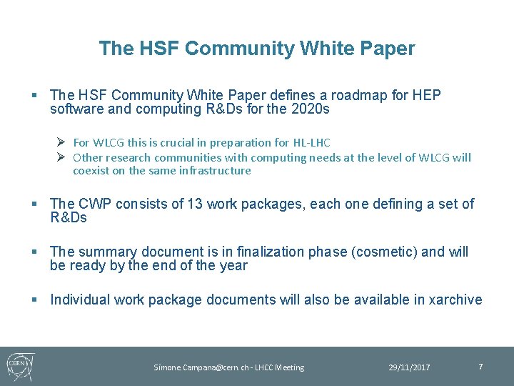 The HSF Community White Paper § The HSF Community White Paper defines a roadmap