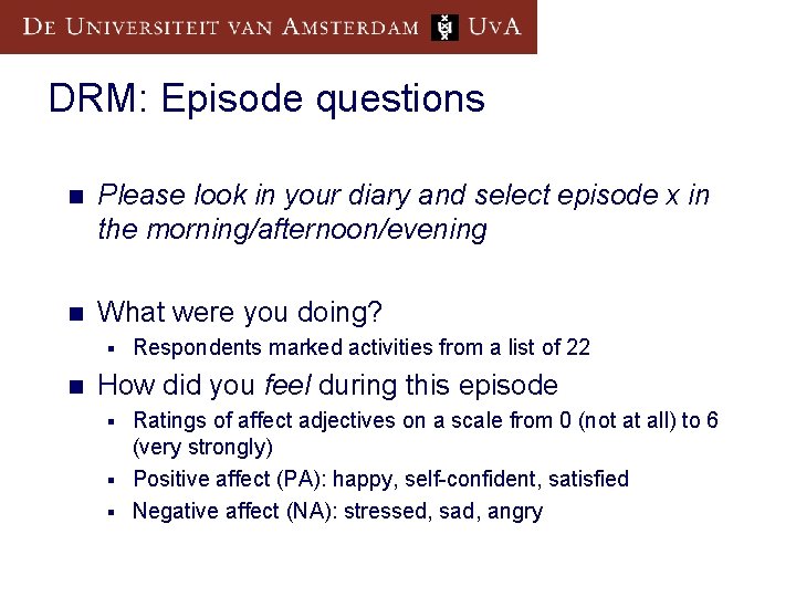 DRM: Episode questions n Please look in your diary and select episode x in