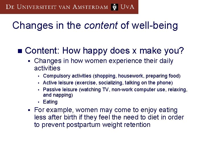 Changes in the content of well-being n Content: How happy does x make you?