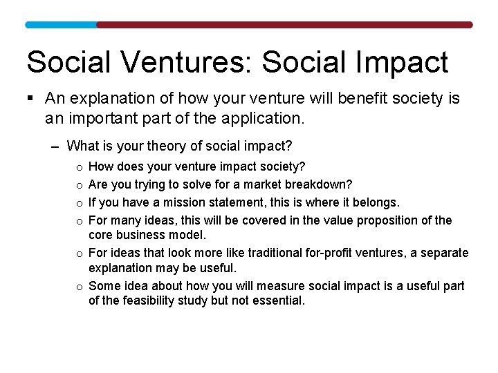 Social Ventures: Social Impact § An explanation of how your venture will benefit society