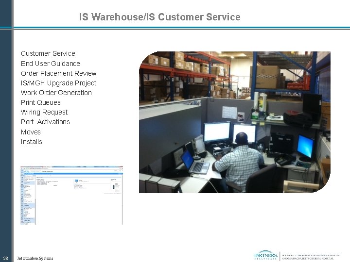 IS Warehouse/IS Customer Service End User Guidance Order Placement Review IS/MGH Upgrade Project Work