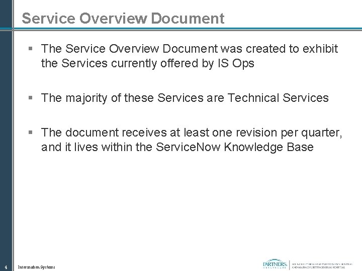 Service Overview Document § The Service Overview Document was created to exhibit the Services