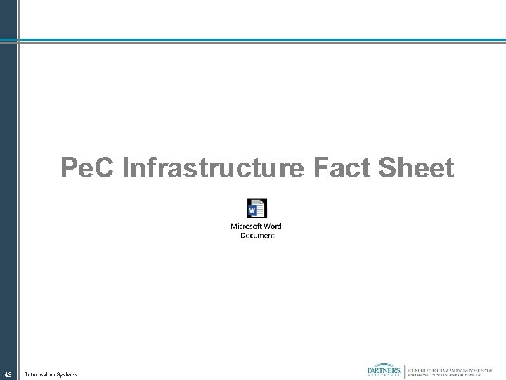 Pe. C Infrastructure Fact Sheet 43 Information Systems 