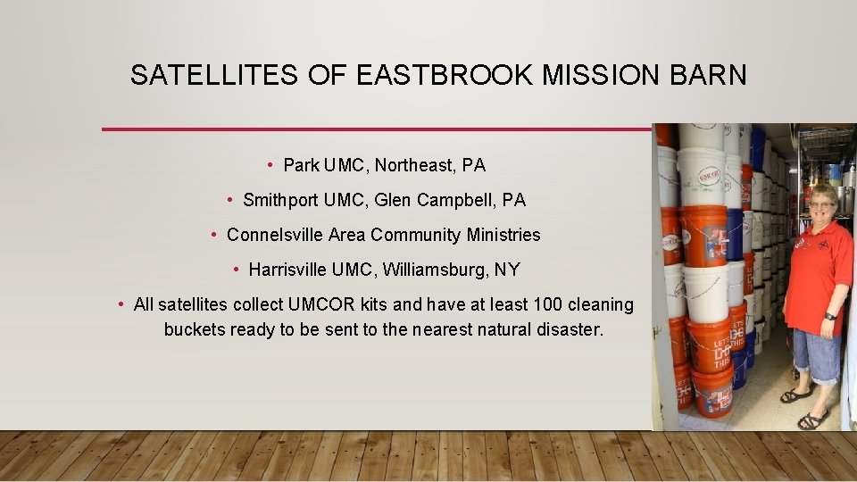 SATELLITES OF EASTBROOK MISSION BARN • Park UMC, Northeast, PA • Smithport UMC, Glen