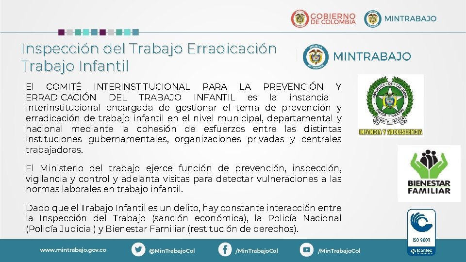 Inspección del Trabajo Erradicación Trabajo Infantil El COMITÉ INTERINSTITUCIONAL PARA LA PREVENCIÓN Y ERRADICACIÓN