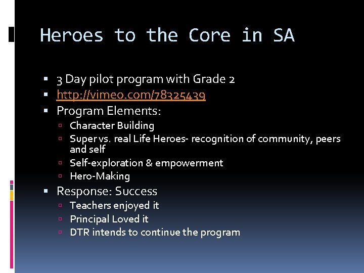 Heroes to the Core in SA 3 Day pilot program with Grade 2 http: